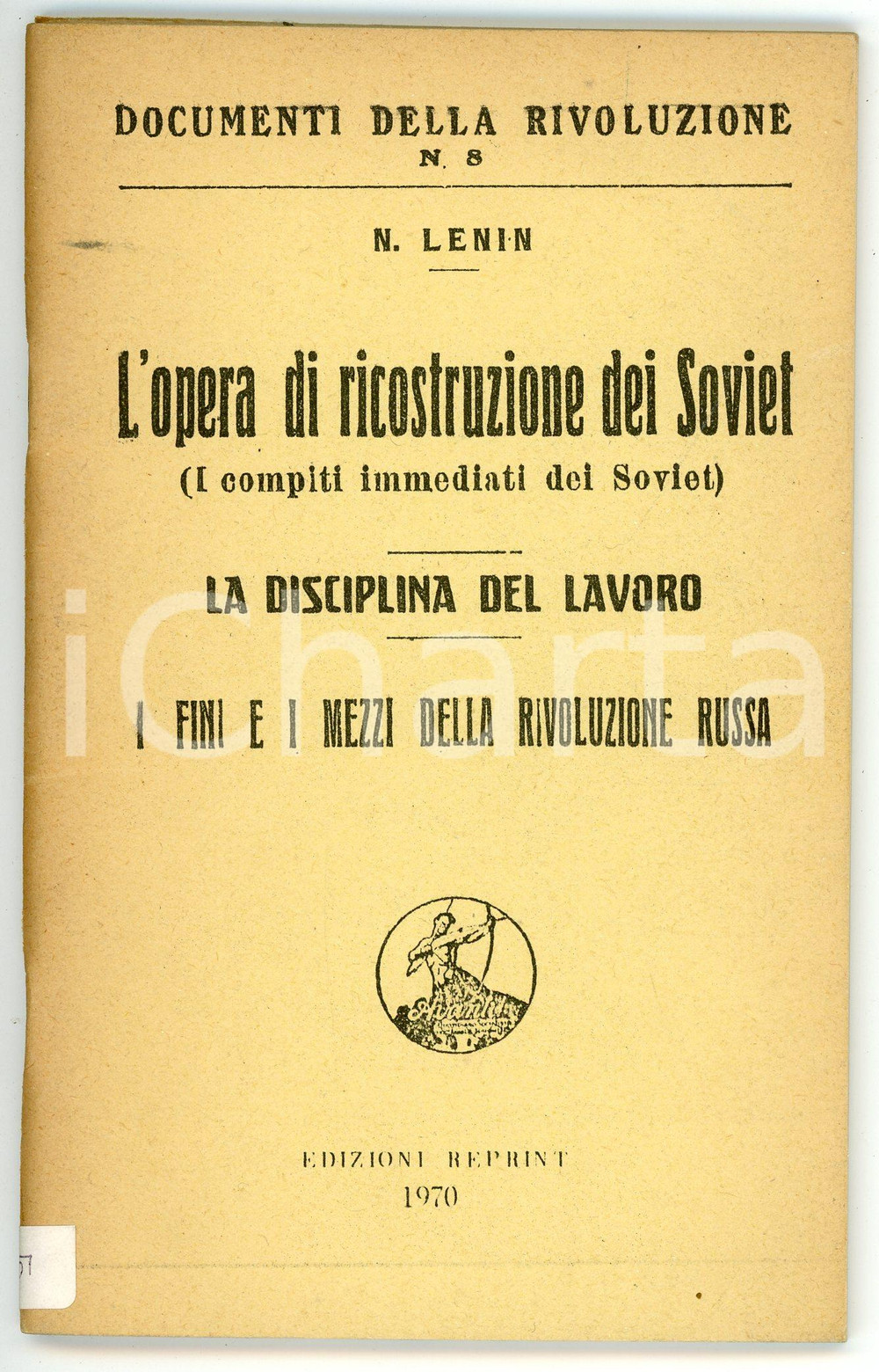 Libro, pubblicazione d epoca 1970 LENIN Opera di ricostruzione dei Soviet  Disciplina del lavoro  REPRINT 1