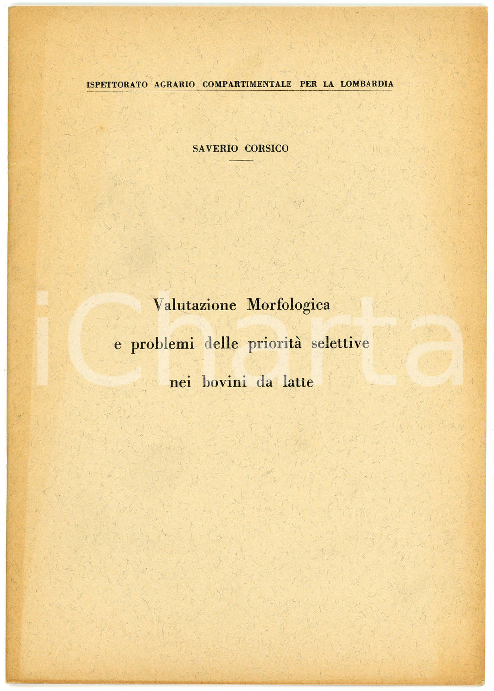 Libro, pubblicazione d epoca 1972 Saverio CORSICO Valutazione morfologica nei bovini da latte  Pubblicazione 1