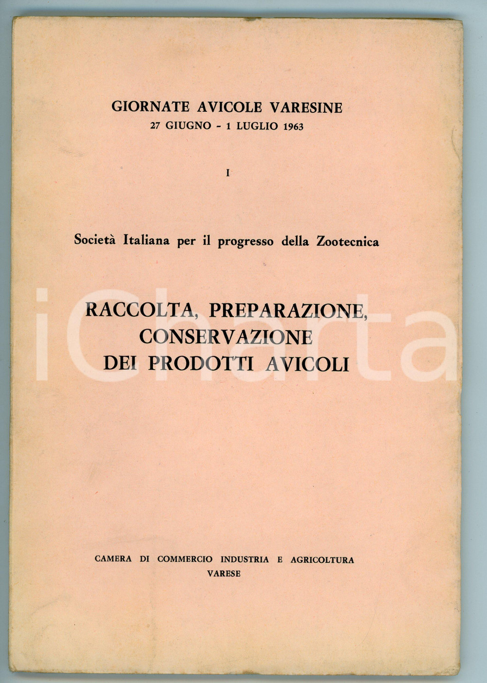 Libro, pubblicazione d epoca 1963 VARESE Giornate avicole varesine  Conservazione dei prodotti avicoli 1