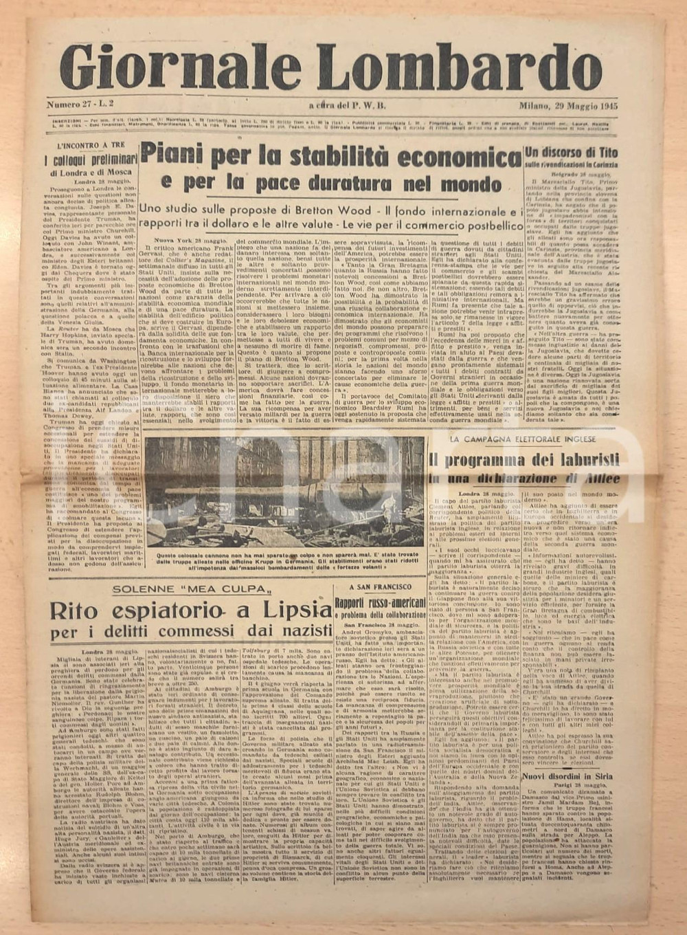 Giornale, rivista storica 1945 GIORNALE LOMBARDO Espiazione a Lipsia per i delitti nazisti  Piano di pace 1