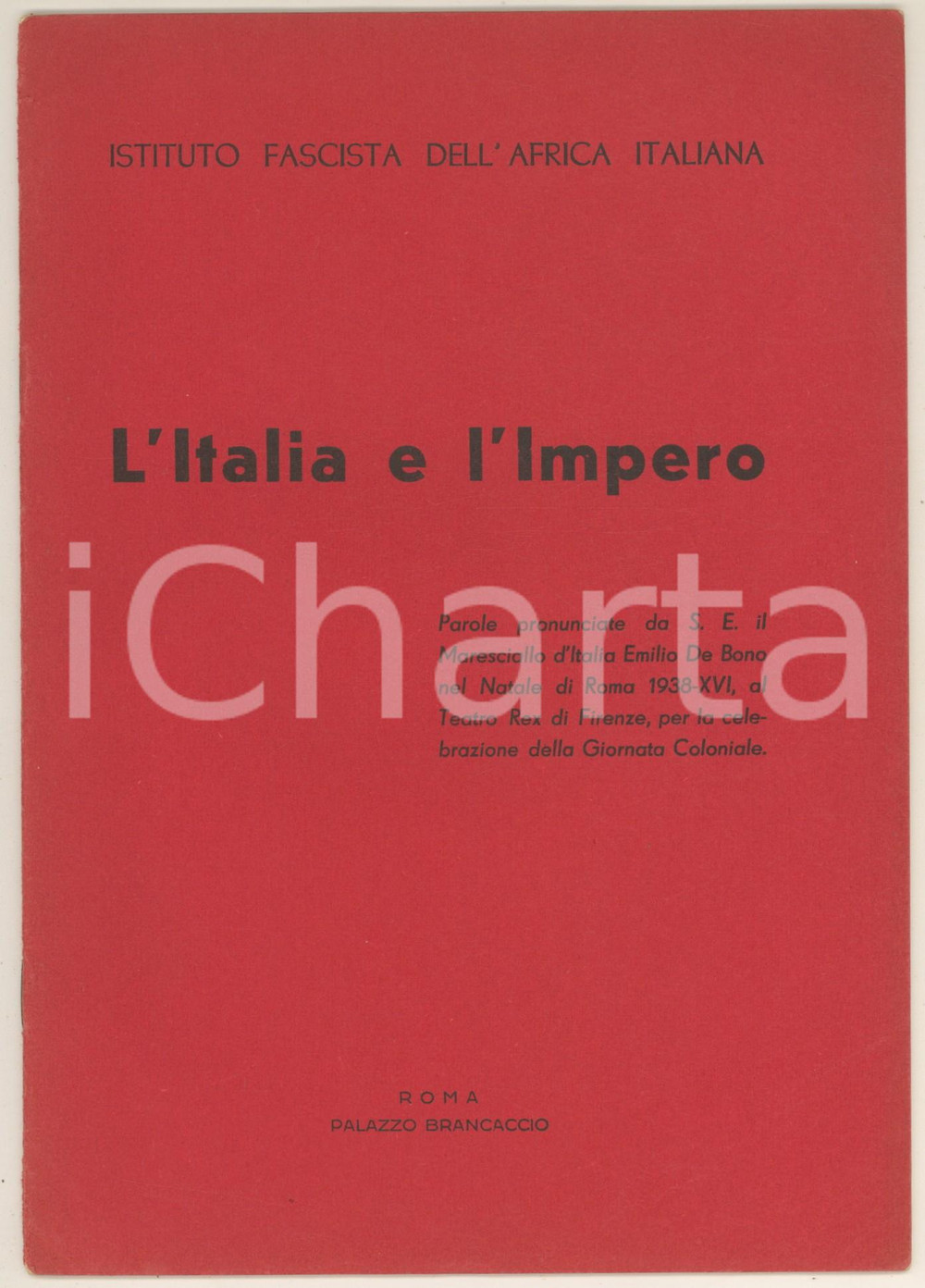 Libro, pubblicazione d epoca 1938 IFAI L Italia e l Impero  Discorso Emilio DE BONO per Giornata Coloniale 1