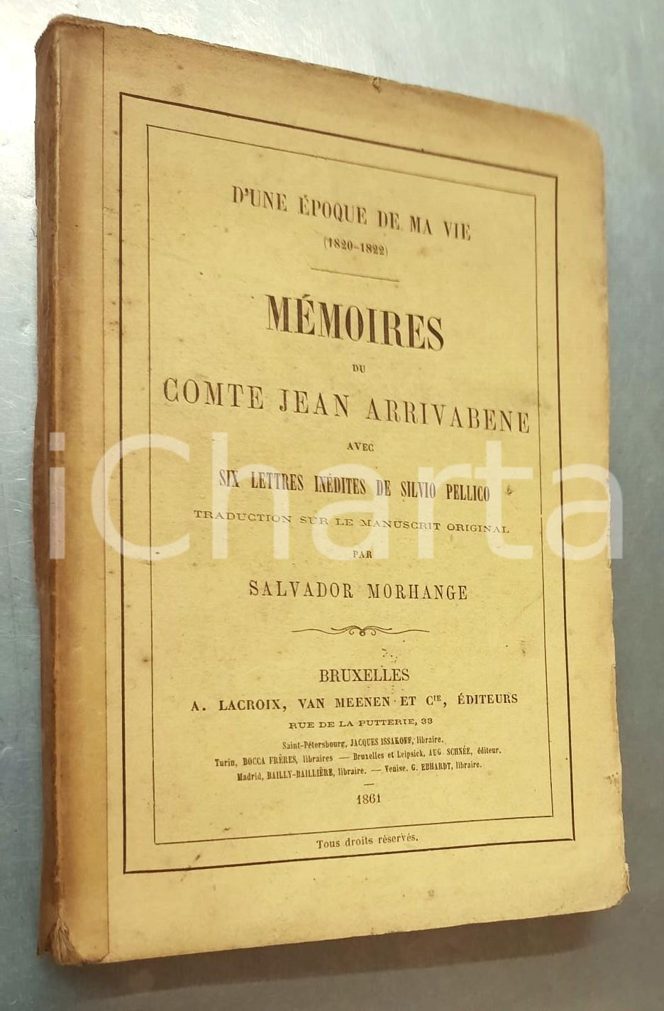 Libro, pubblicazione d epoca 1861 Mémoires du comte Jean ARRIVABENE avec 6 lettres inédites de Silvio PELLICO 1