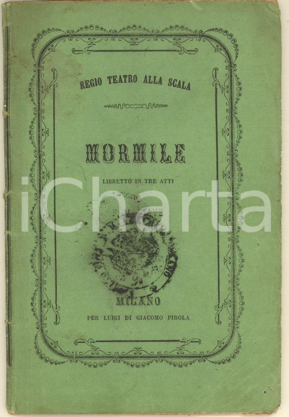 Oggetto da collezione cartaceo 1861 MILANO G. BRAGA  F. M. PIAVE Mormile  Libretto in tre atti Ed. Pirola 1