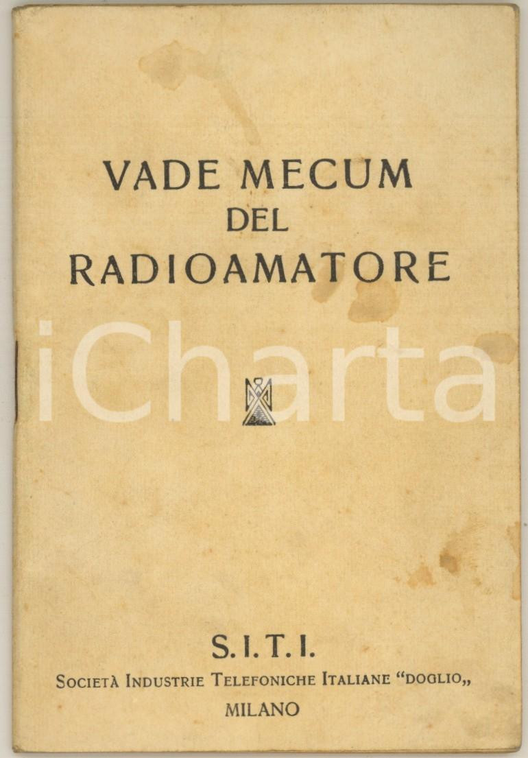 Libro, pubblicazione d epoca 1927 Vademecum del radioamatore  S.I.T.I. Doglio MILANO 71 pp. 1