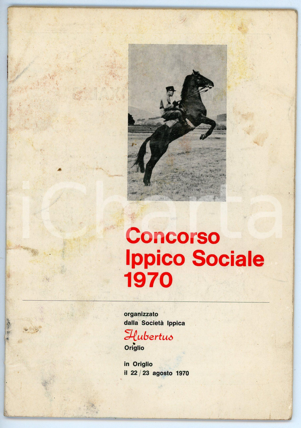 Libro, pubblicazione d epoca 1970 ORIGLIO Società ippica HUBERTUS Concorso ippico sociale  Programma 1