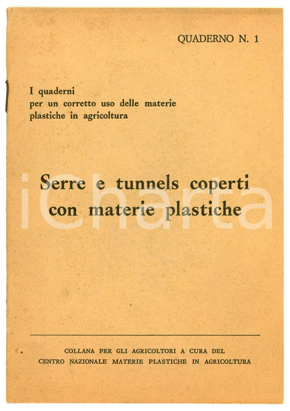 Libro, pubblicazione d epoca 1960 ca Serre e tunnels coperti con materie plastiche  Quaderno 1 1