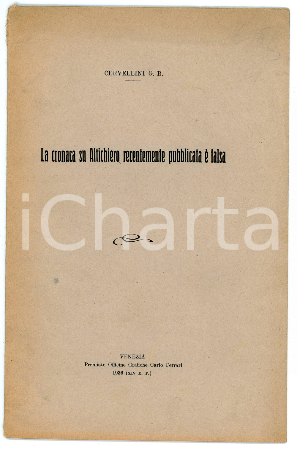Libro, pubblicazione d epoca 1936 G.B. CERVELLINI La cronaca su Altichiero è falsa Carlo FERRARI  VENEZIA 1