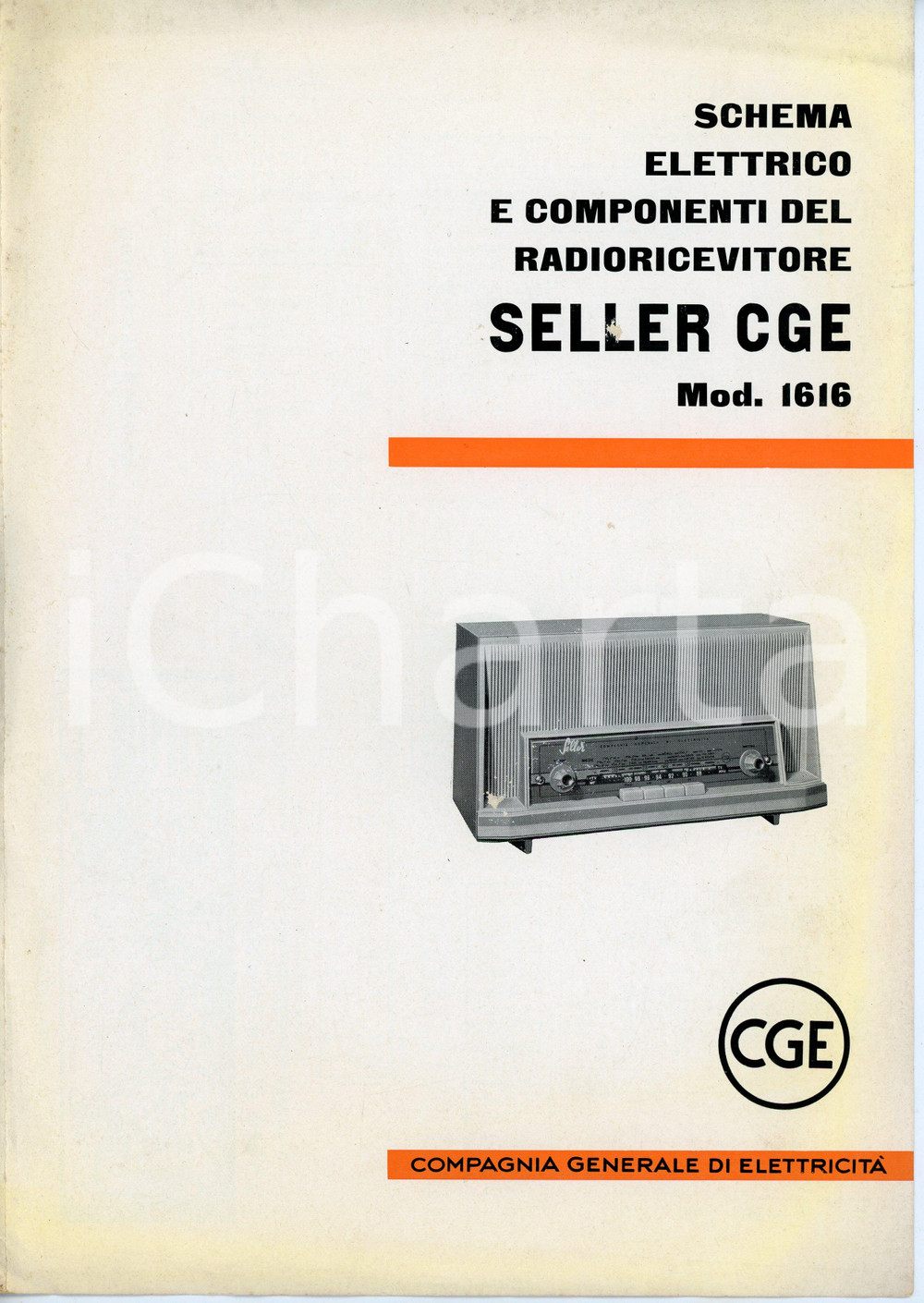 Materiale pubblicitario d’epoca 1955 ca SELLER CGE Schema elettrico e componenti radioricevitore mod. 1616 1