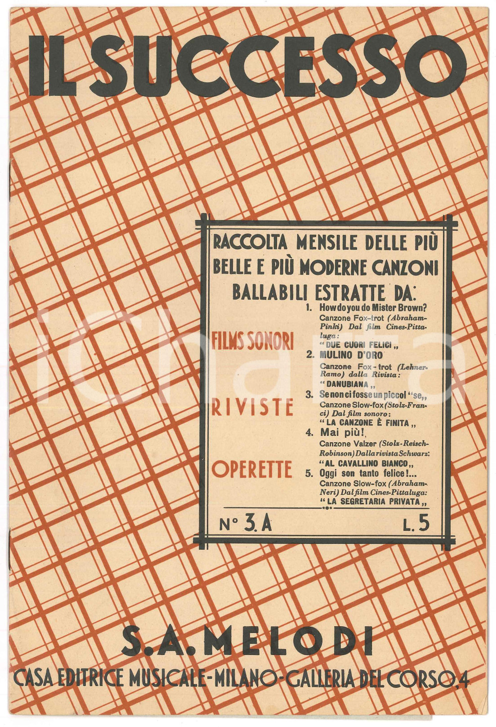 Oggetto da collezione cartaceo 1932 IL SUCCESSO Raccolta mensile di canzoni  Spartiti  Ed. S.A. MELODI 1