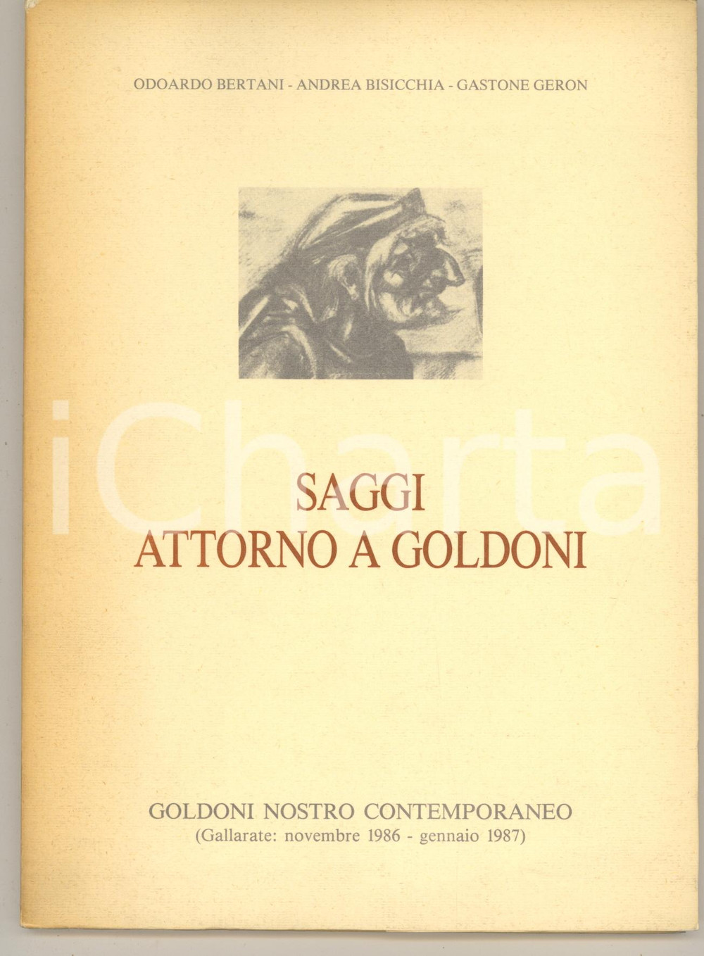 Libro, pubblicazione d epoca 1986 Odoardo BERTANI Andrea BISICCHIA Gastone GERON Saggi attorno a Goldoni 1