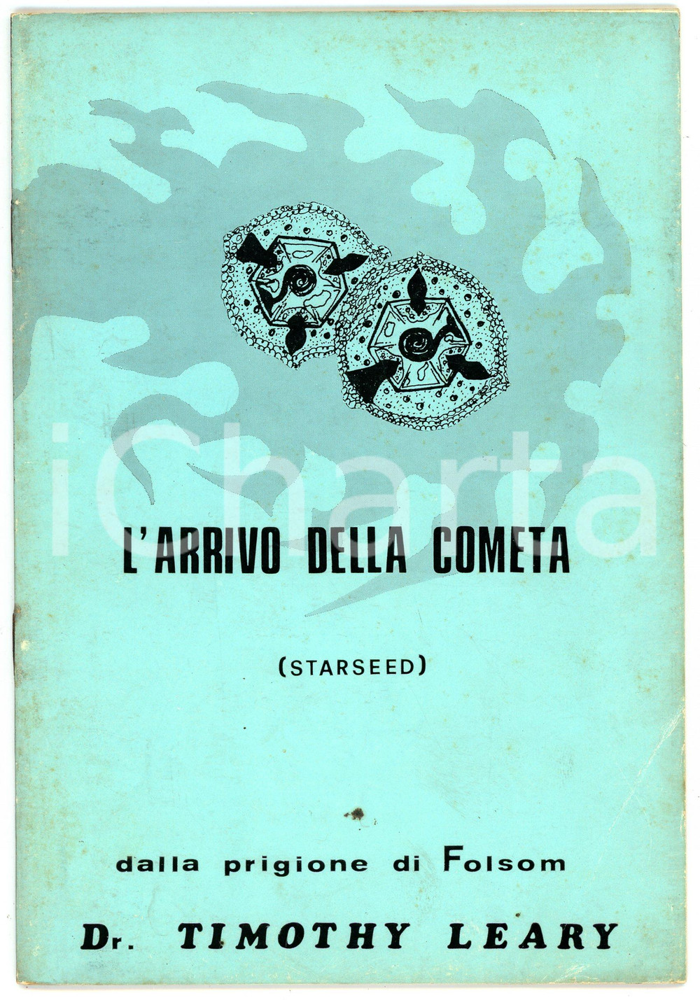 Libro, pubblicazione d epoca 1973 Timothy LEARY L arrivo della cometa STARSEED Arcana Editrice 1