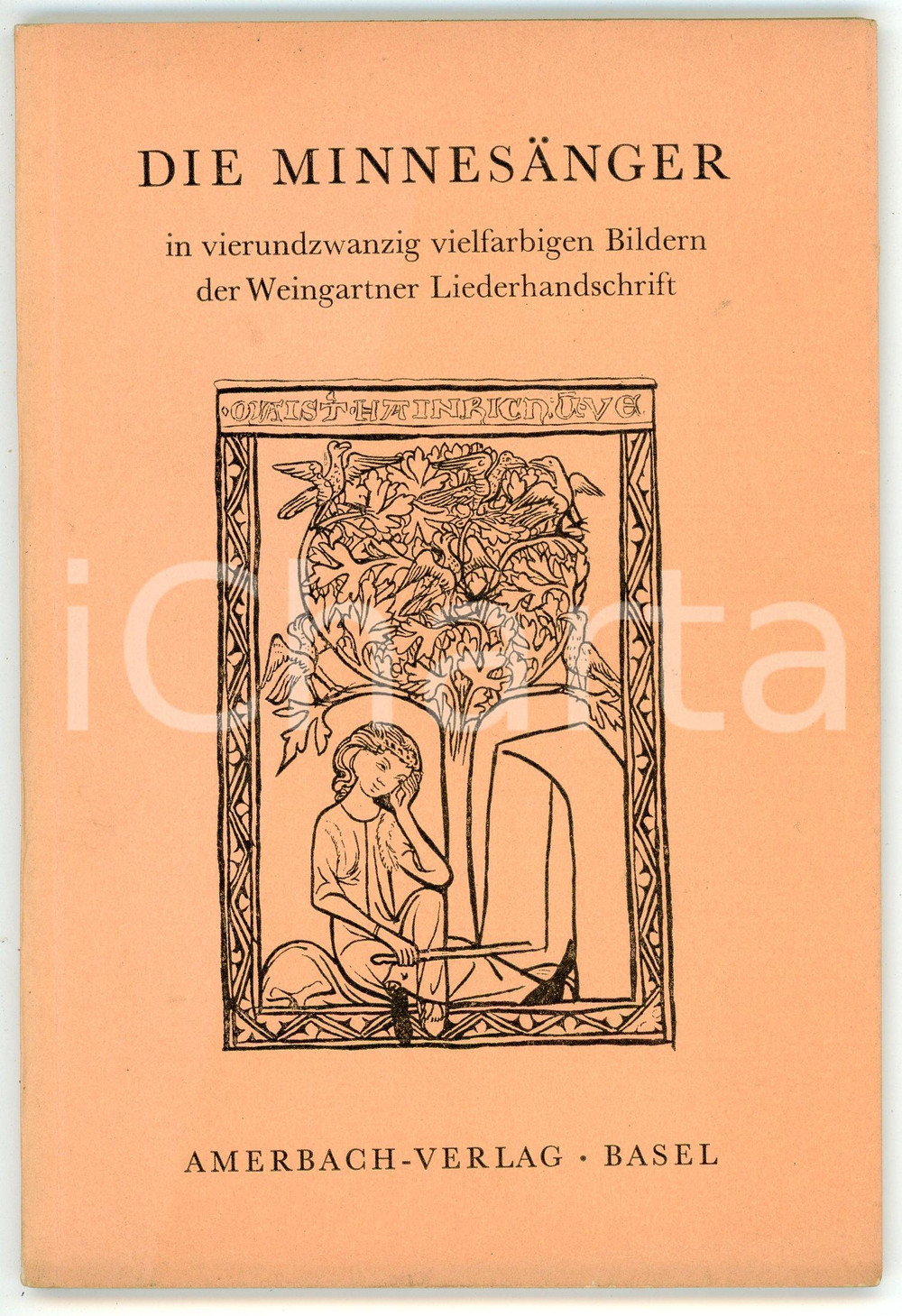 Libro, pubblicazione d epoca 1947 DIE MINNESANGER Bildern der Weingartner Liederhandschrift AMERBACH  BASEL 1