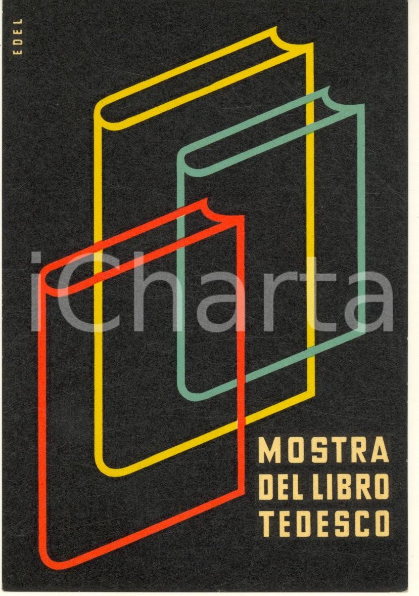 Materiale pubblicitario d’epoca 1953 MILANO Palazzo Clerici  Mostra del Libro Tedesco Biglietto ill. Nico EDEL 1