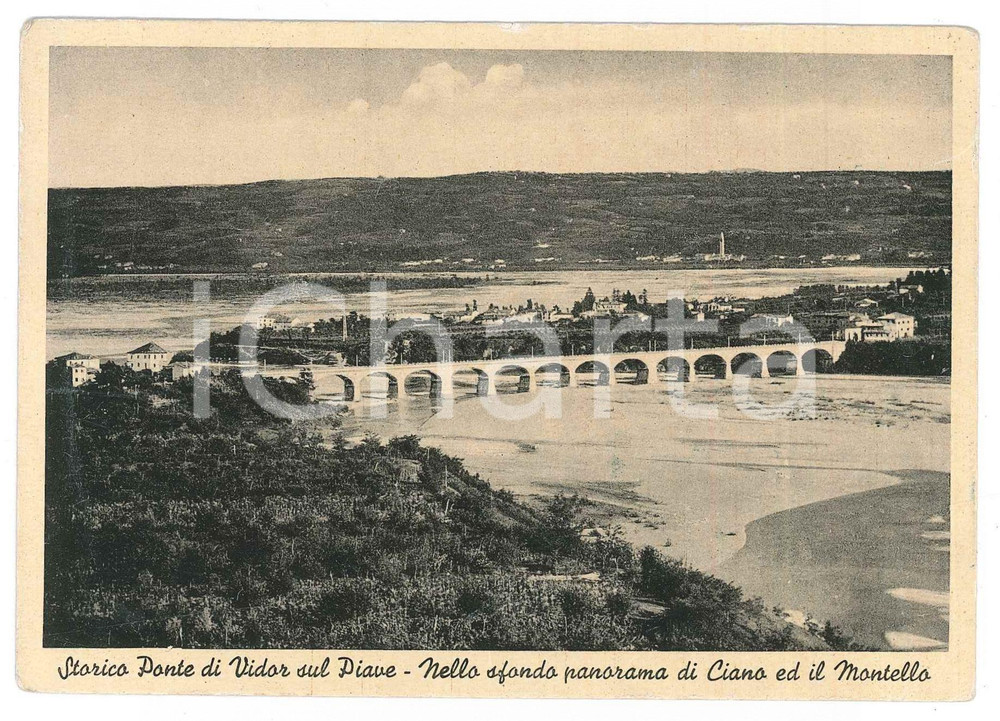 Cartolina originale da collezione 1940 ca VIDOR SUL PIAVE Ponte storico e CIANO DEL MONTELLO Cartolina FG NV 1