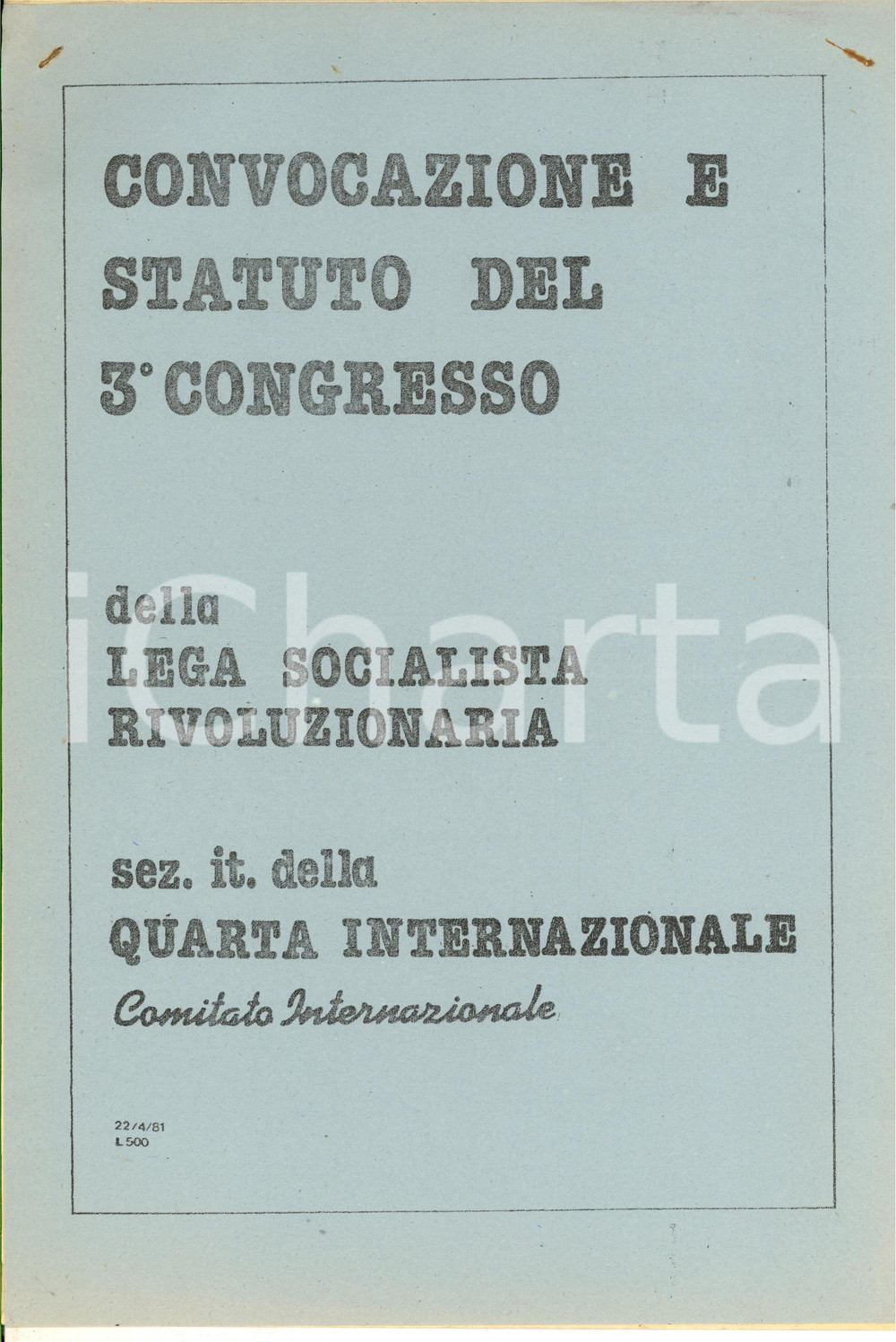 Giornale, rivista storica 1981 LEGA SOCIALISTA RIVOLUZIONARIA Convocazione e statuto 3° Congresso 1