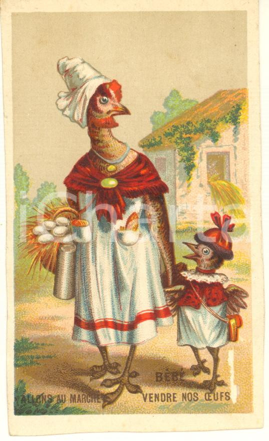 Materiale pubblicitario d’epoca 1890 ca FRANCE ANIMAUX  Poulets  Allons au marché  Chromo card 1