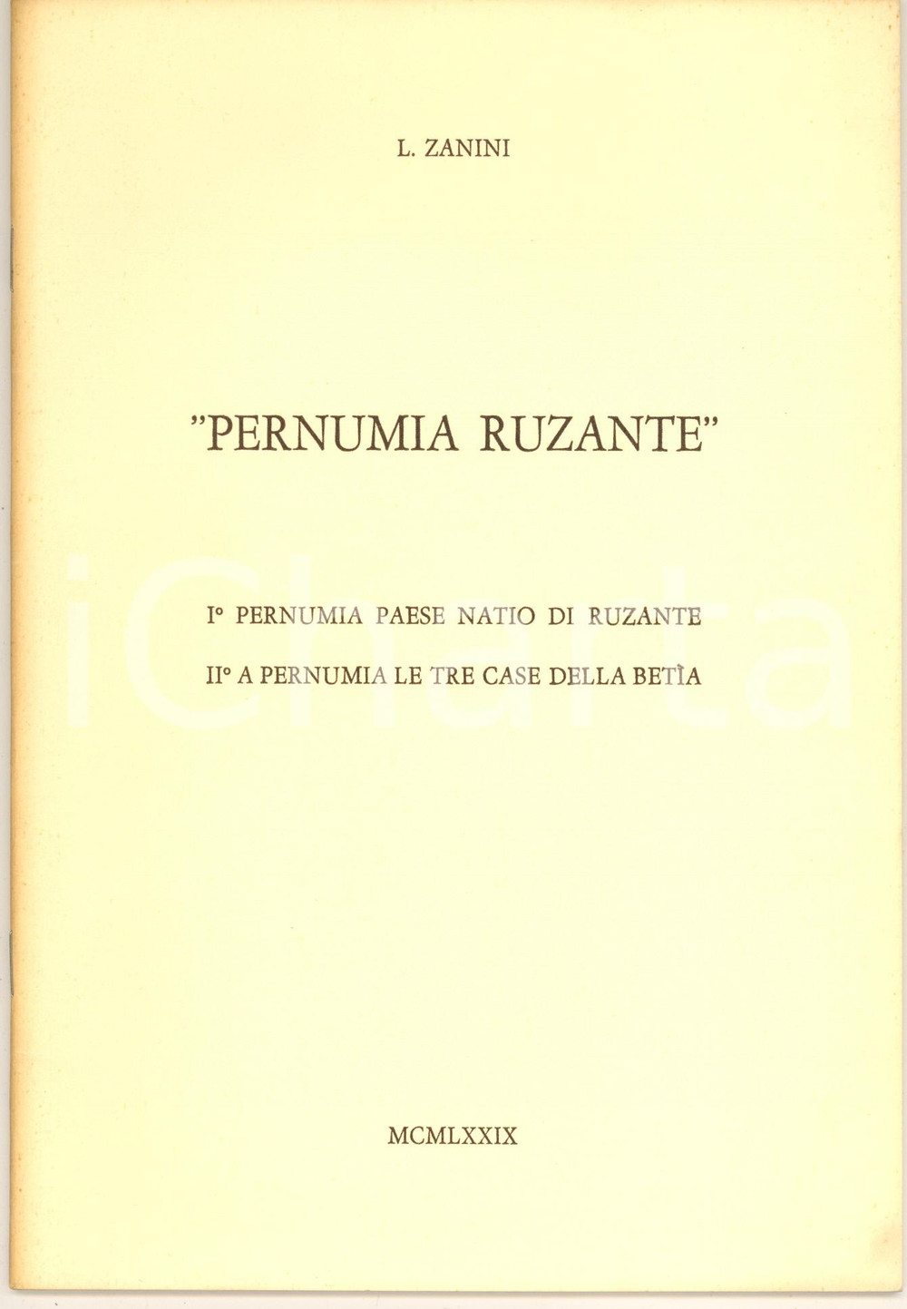 Libro, pubblicazione d epoca 1979 Luigi ZANINI Pernumia Ruzante Pubblicazione con lettera AUTOGRAFA 1