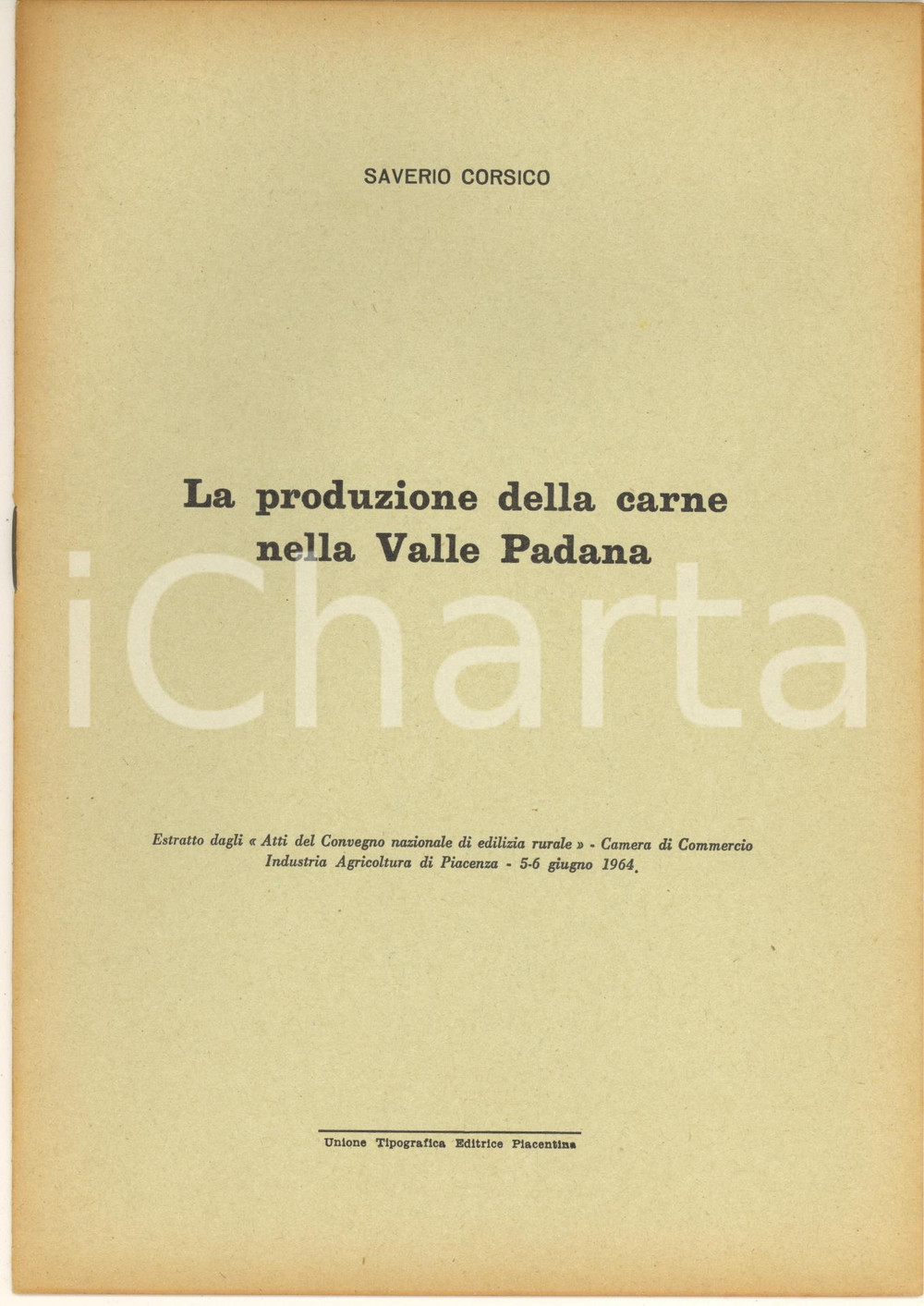 Libro, pubblicazione d epoca 1964 Saverio CORSICO La produzione della carne nella Valle Padana 7 pp. 1