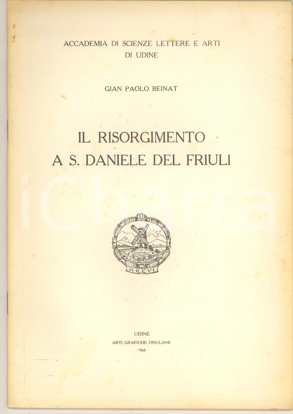 Libro, pubblicazione d epoca 1966 Gian Paolo BEINAT Il Risorgimento a San Daniele del Friuli 27 pp. 1