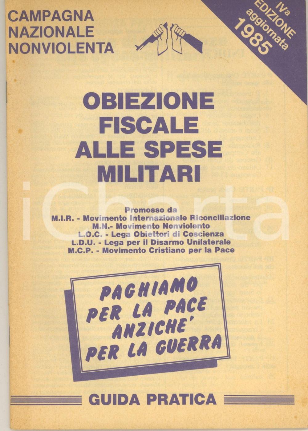 Libro, pubblicazione d epoca 1985 Campagna Nazionale Nonviolenta  Obiezione fiscale spese militari Guida 1