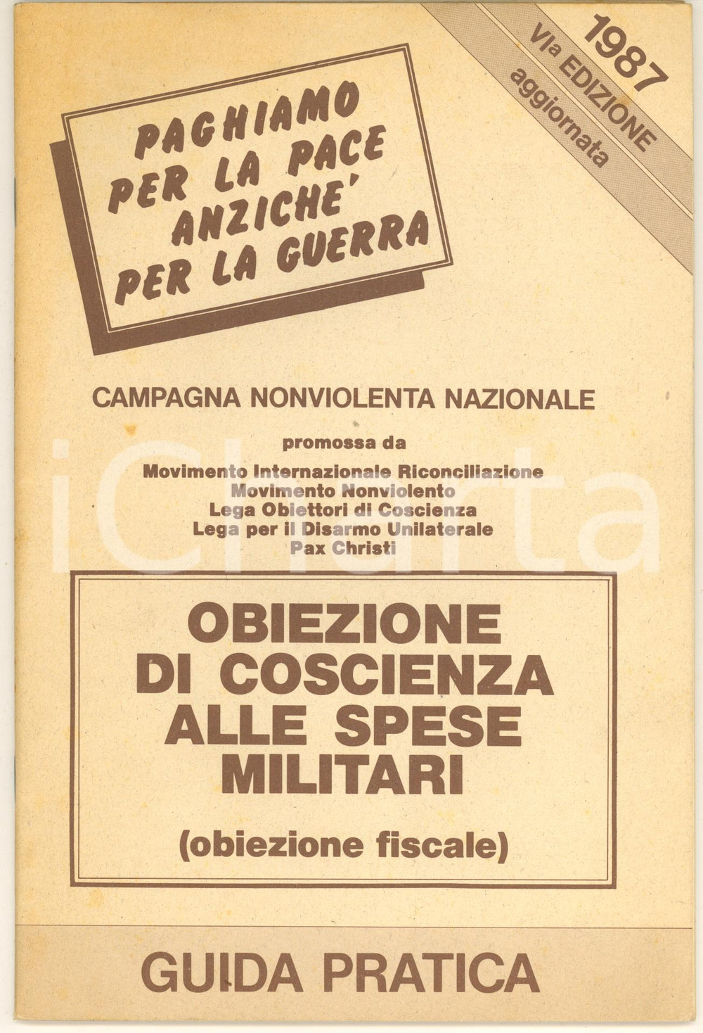 Libro, pubblicazione d epoca 1987 Campagna Nazionale Nonviolenta  Obiezione fiscale spese militari Guida 1