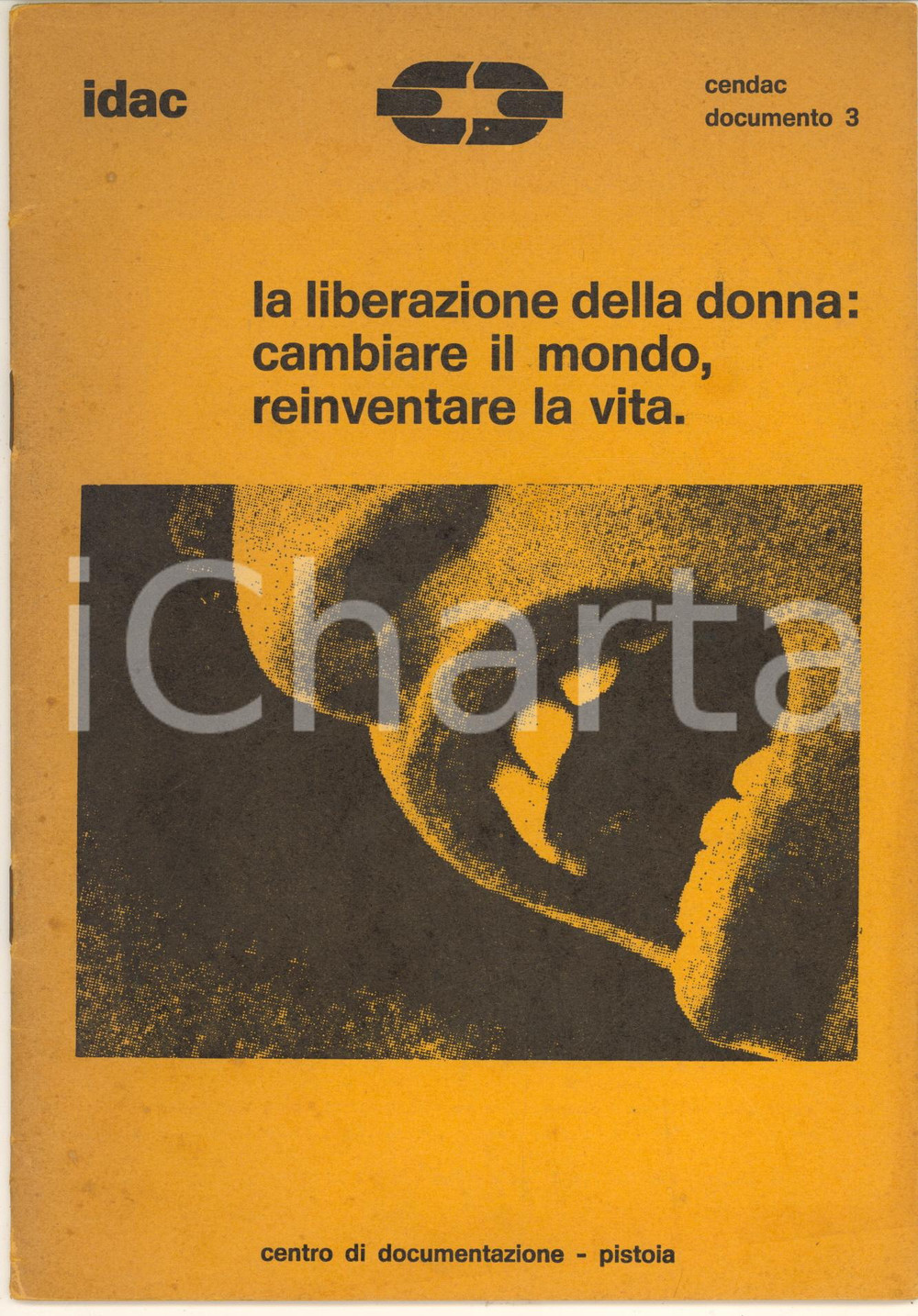 Libro, pubblicazione d epoca 1974 CENDAC  IDAC Ginevra  La liberazione della donna: cambiare il mondo 1