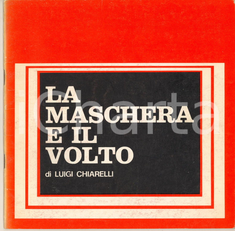 Materiale pubblicitario d’epoca 1980 TEATRO La maschera e il volto L. Chiarelli  Regia E. Fenoglio Programma 1
