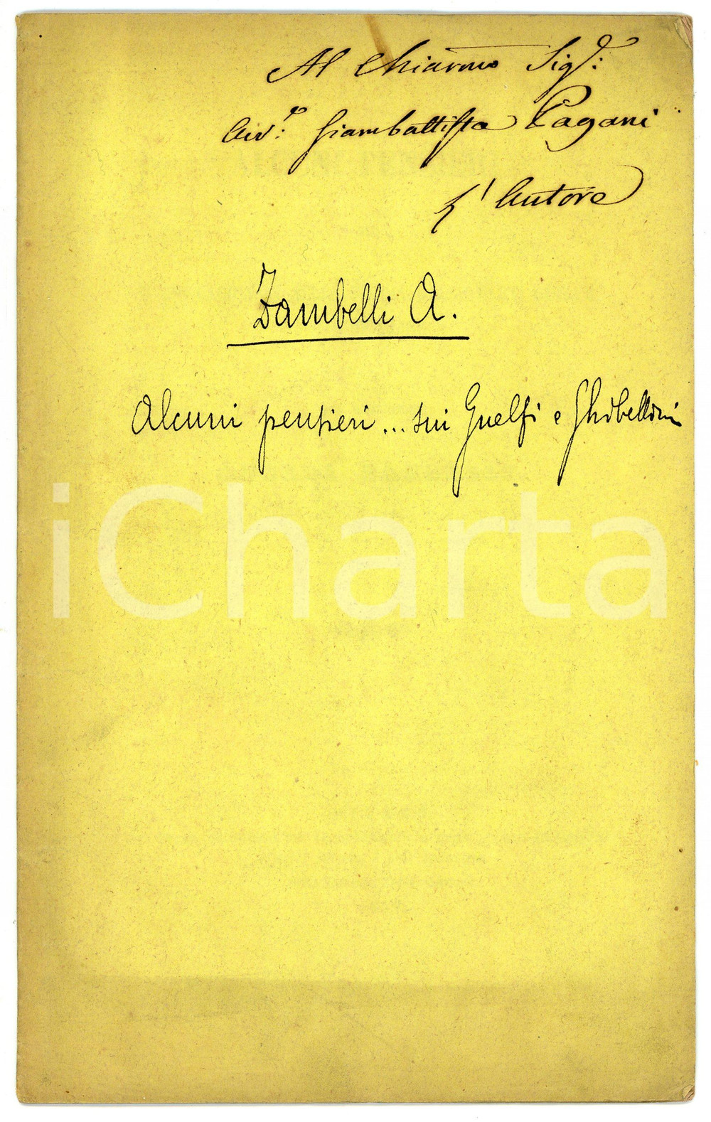 Libro, pubblicazione d epoca 1857 Andrea ZAMBELLI Danni cagionati da parti guelfe e ghibelline  AUTOGRAFO 1