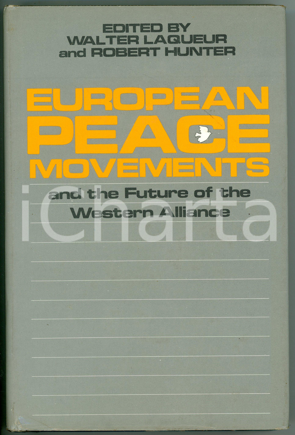 Libro, pubblicazione d epoca 1985 Walter LAQUEUR Robert HUNTER European Peace Movements TRANSACTION BOOKS 1