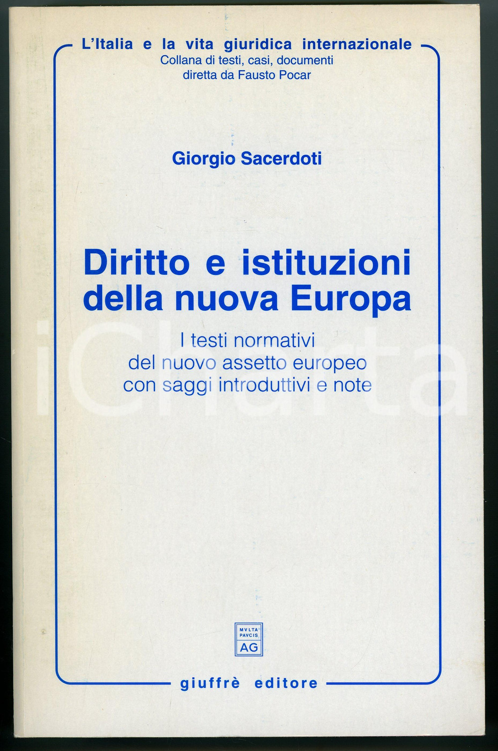 Libro, pubblicazione d epoca 1995 Giorgio SACERDOTI Diritto e istituzioni della nuova Europa Giuffrè Editore 1