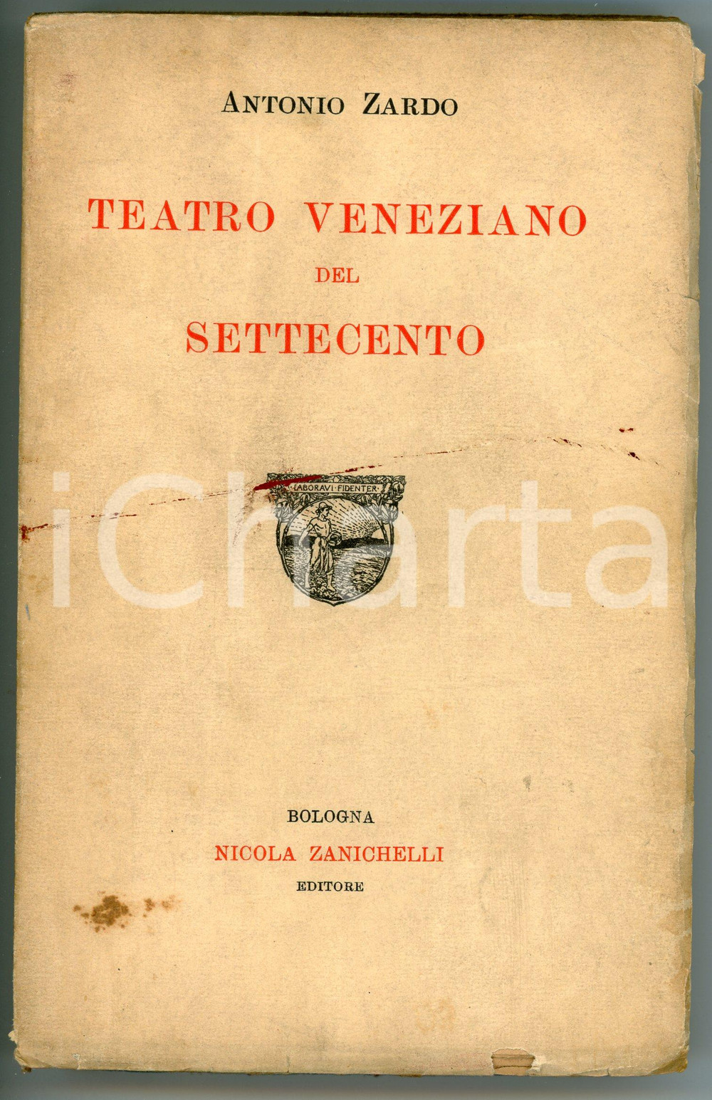 Libro, pubblicazione d epoca 1925 Antonio ZARDO Teatro veneziano del Settecento  Nicola Zanichelli Editore 1