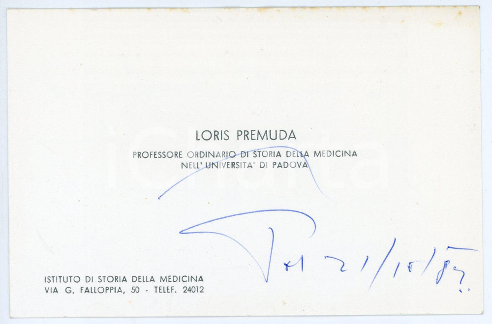 Autografo originale 1984 PADOVA Loris PREMUDA Prof. Storia della Medicina  Biglietto AUTOGRAFO 1
