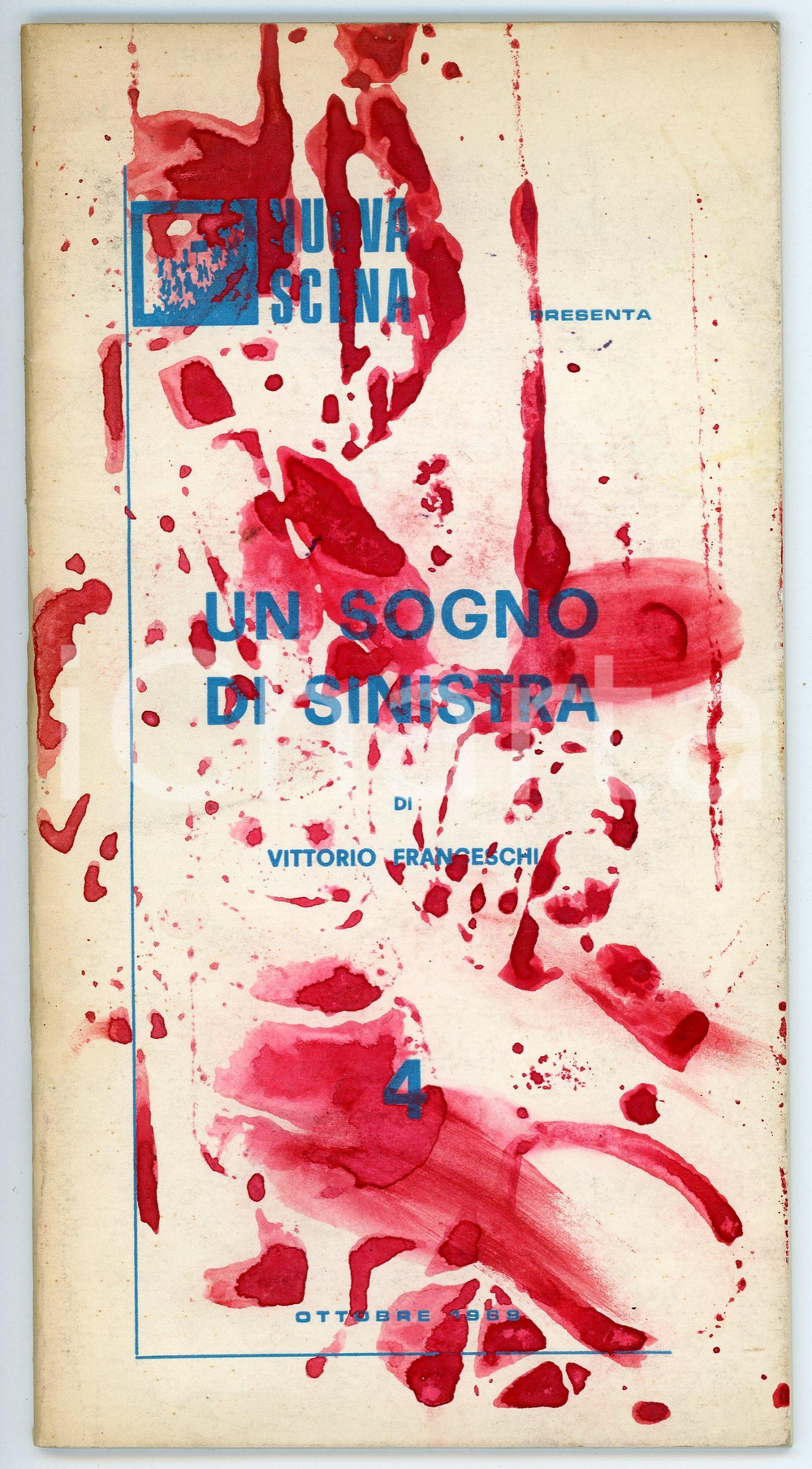Libro, pubblicazione d epoca 1969 Vittorio FRANCESCHI Un sogno di Sinistra NUOVA SCENA Libretto TEATRO 1