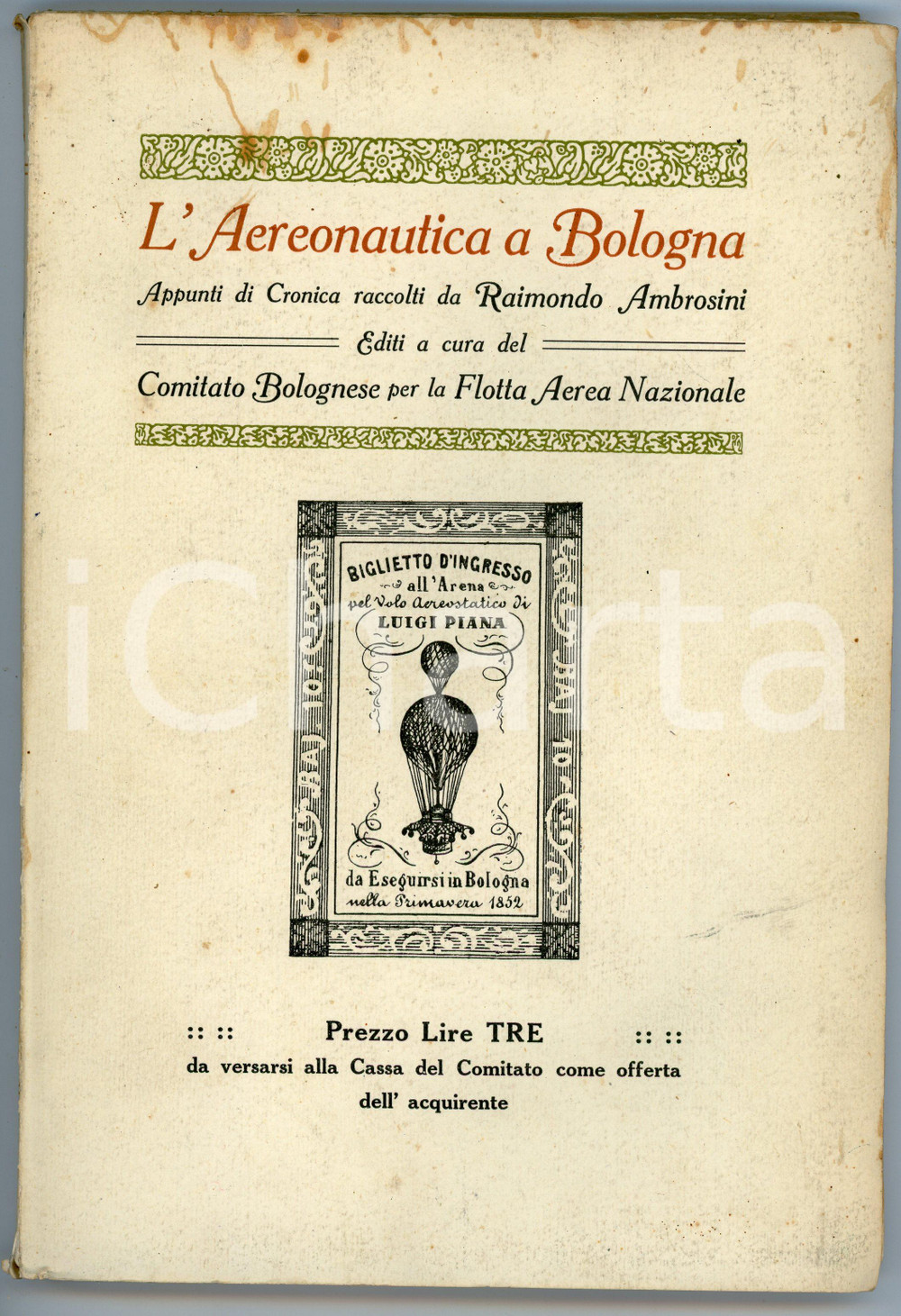 Libro, pubblicazione d epoca 1912 Raimondo AMBROSINI L aeronautica a Bologna Comitato Flotta Aerea Nazionale 1
