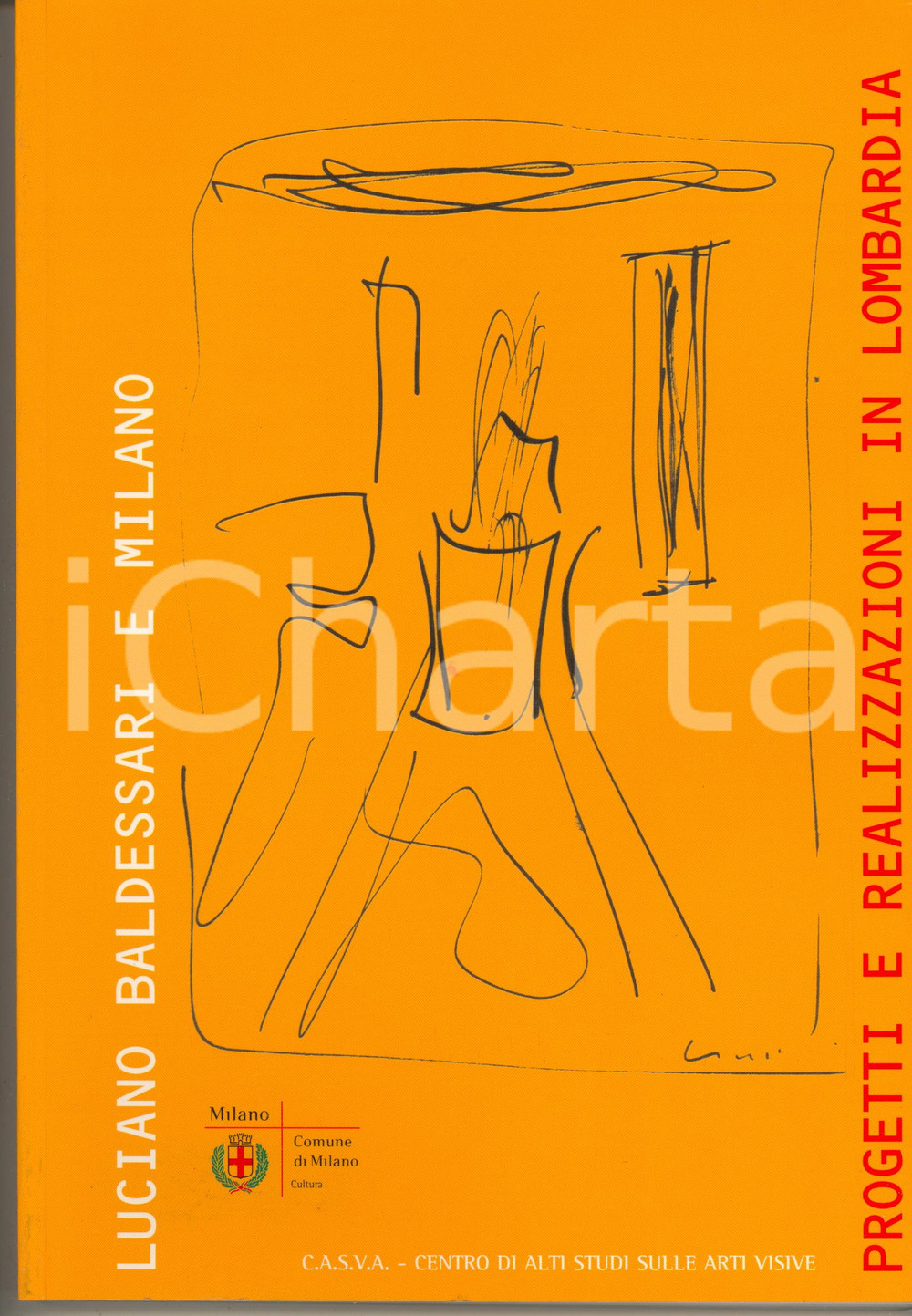Libro, pubblicazione d epoca 2005 Luciano Baldessari e Milano  Progetti e realizzazioni C.A.S.V.A. 1