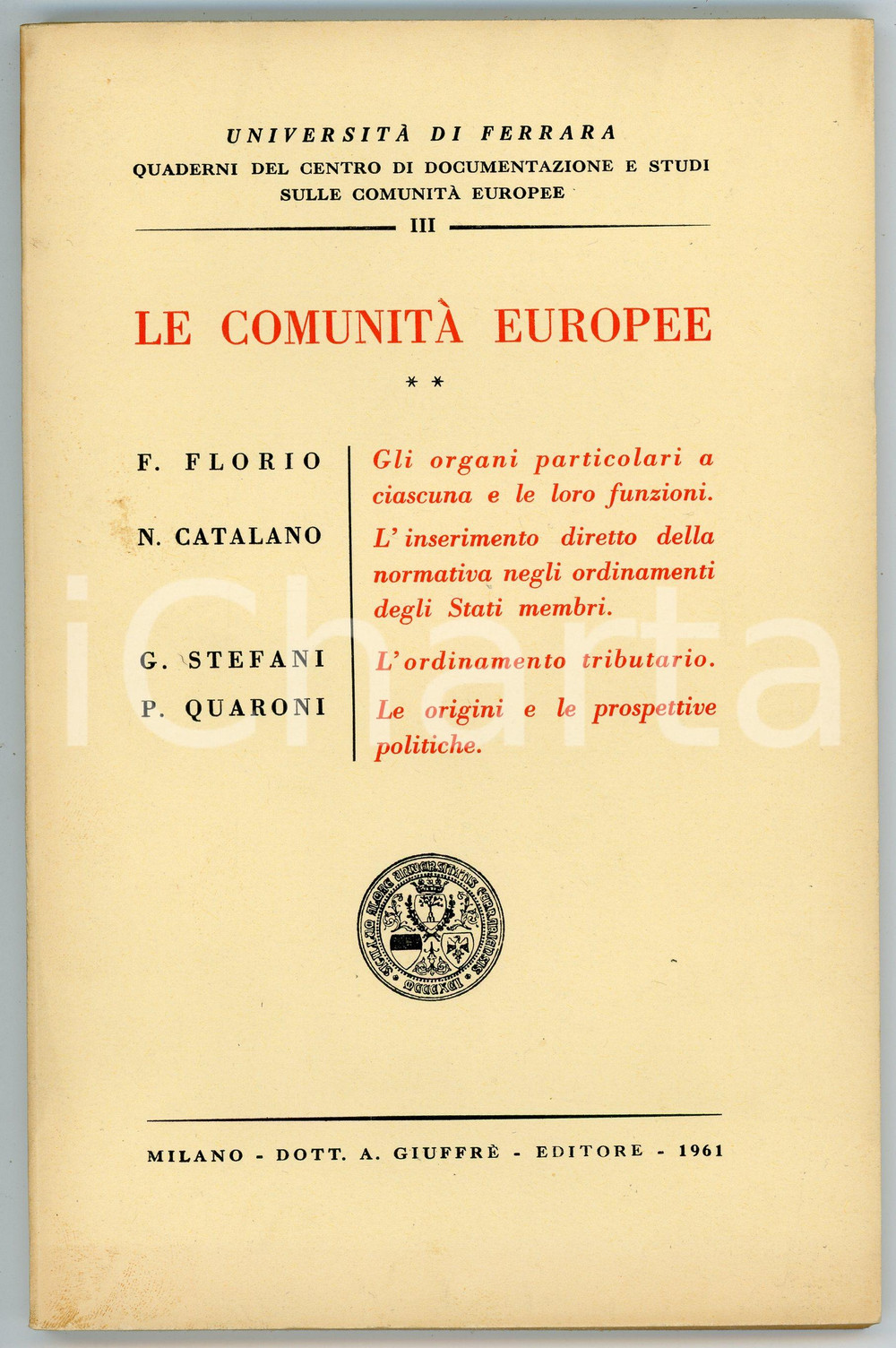 Libro, pubblicazione d epoca 1961 Università di FERRARA Le comunità europee  Terzo quaderno Parte Seconda 1