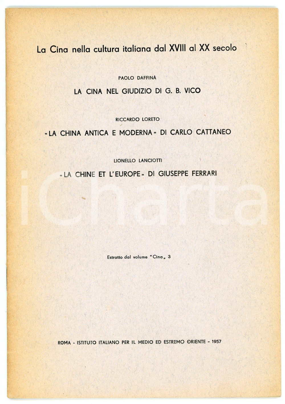 Libro, pubblicazione d epoca 1957 La Cina nella cultura italiana dal XVIII al XX Secolo  Pubblicazione 1