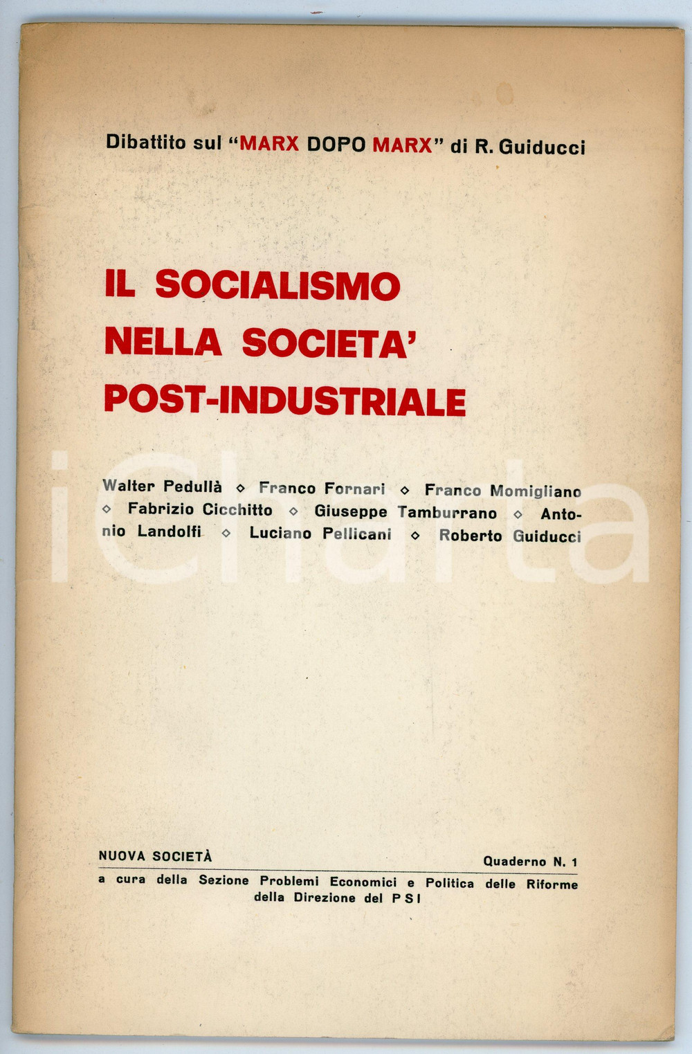 Libro, pubblicazione d epoca 1971 PSI Socialismo nella società postindustriale NUOVA SOCIETÀ Quaderno 1 1