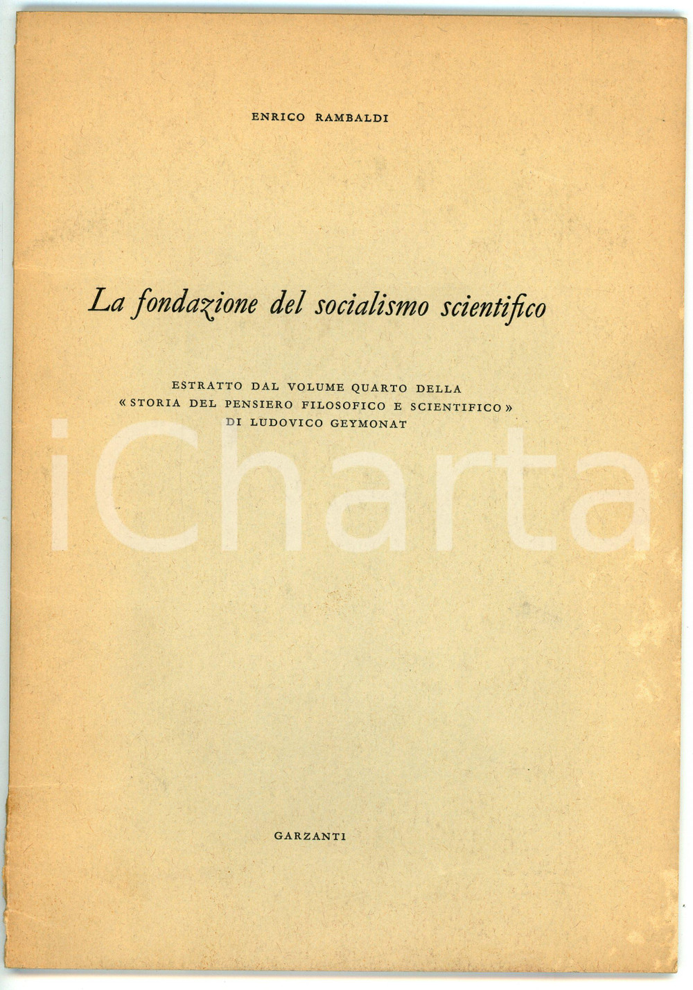 Libro, pubblicazione d epoca 1970 Enrico RAMBALDI Fondazione del Socialismo scientifico  Ed. GARZANTI 1