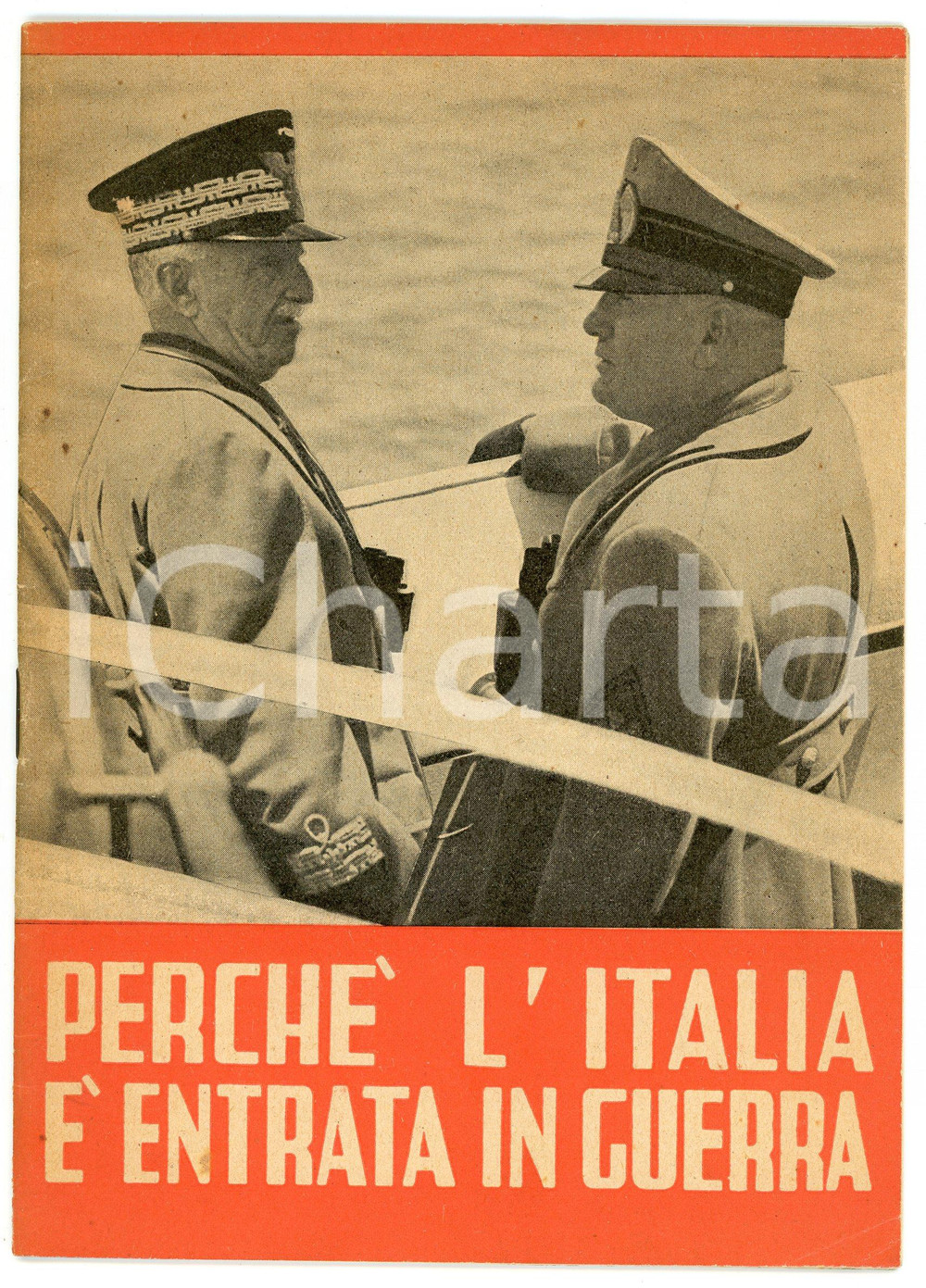Libro, pubblicazione d epoca 1940 WW2  PROPAGANDA Perché l Italia è entrata in guerra  Tip. Ariani FIRENZE 1
