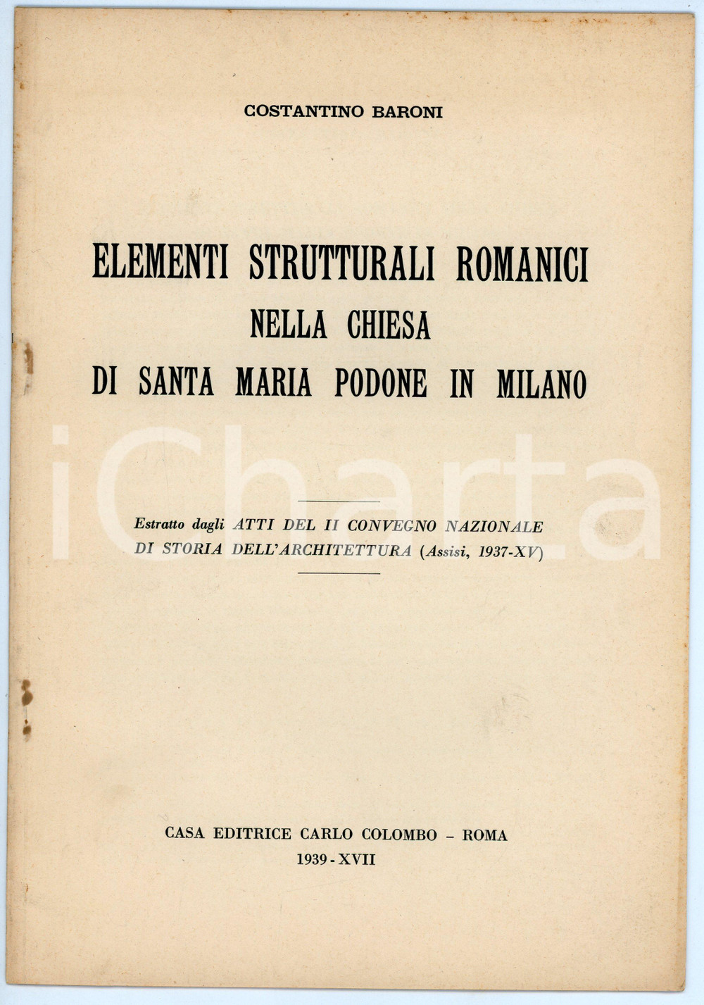 Libro, pubblicazione d epoca 1939 Costantino BARONI Elementi romanici chiesa di Santa Maria Podone in Milano 1