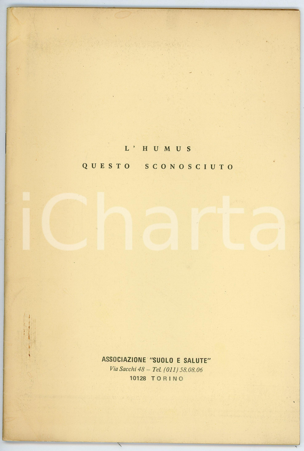 Libro, pubblicazione d epoca 1975 ca Alfredo GHIOTTI L humus questo sconosciuto ASSOCIAZIONE SUOLO E SALUTE 1