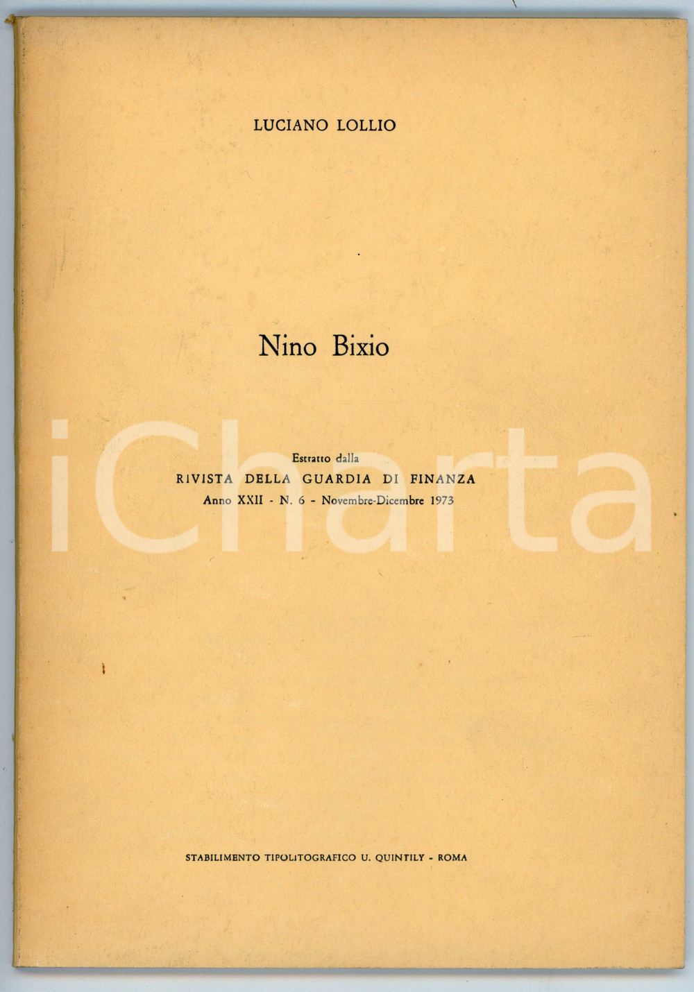 Libro, pubblicazione d epoca 1973 Luciano LOLLIO Nino Bixio  Rivista GUARDIA DI FINANZA Invio autografo 1