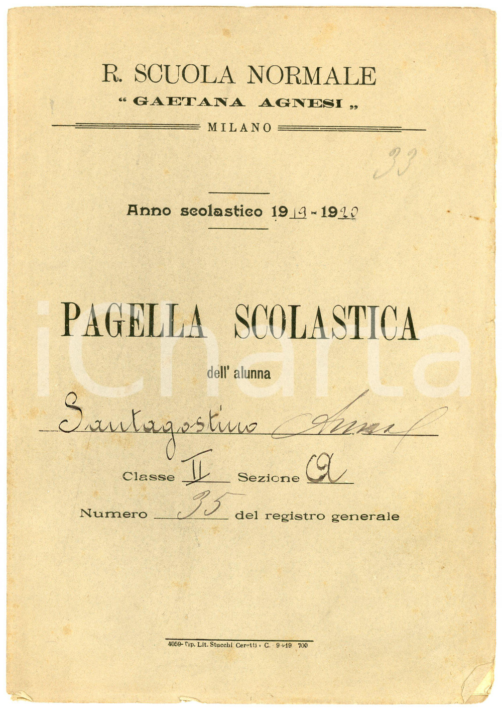 Oggetto da collezione cartaceo 1919 MILANO Regia Scuola Normale Gaetana AGNESI Pagella Anna SANTAGOSTINO 1