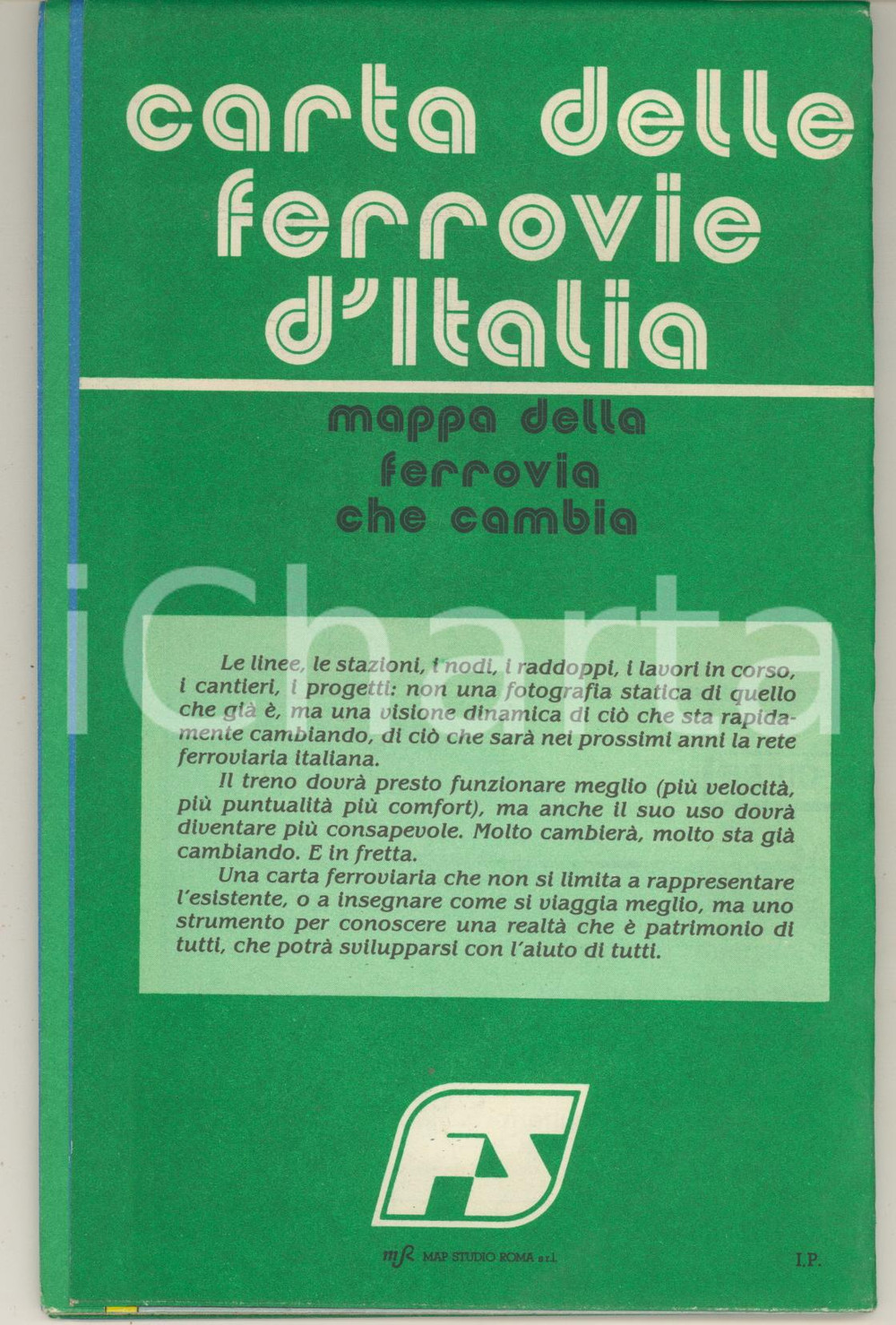 Mappa, planimetria storica 1990 ca FS Carta delle ferrovie d Italia  Ferrovia che cambia Mappa a colori 1