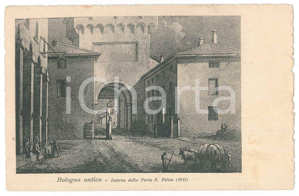 Cartolina originale da collezione 1935 ca BOLOGNA ANTICA Interno della Porta di San Felice  Cartolina ILLUSTRATA 1