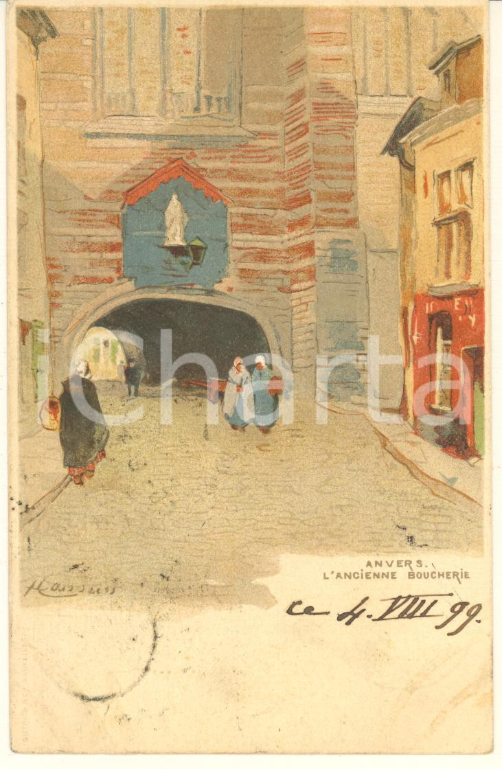 Cartolina originale da collezione 1899 ANVERS BELGIQUE L ancienne boucherie  Carte postale ill. Henri CASSIERS 1