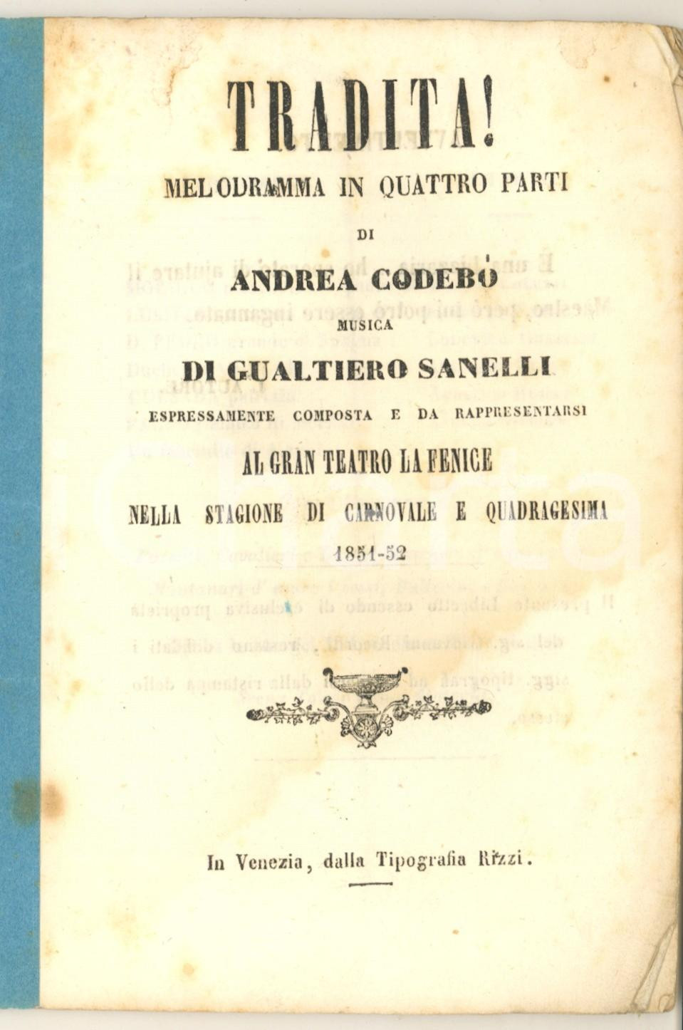 Oggetto da collezione cartaceo 1851 VENEZIA LA FENICE Gualtiero SANELLI Tradita!  Libretto Ed. RICORDI 1