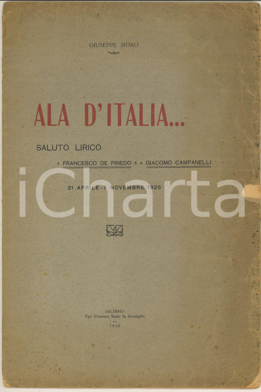 Libro, pubblicazione d epoca 1926 Giuseppe MORO Ala d Italia...Saluto Lirico Invio AUTOGRAFO  DANNEGGIATO 1