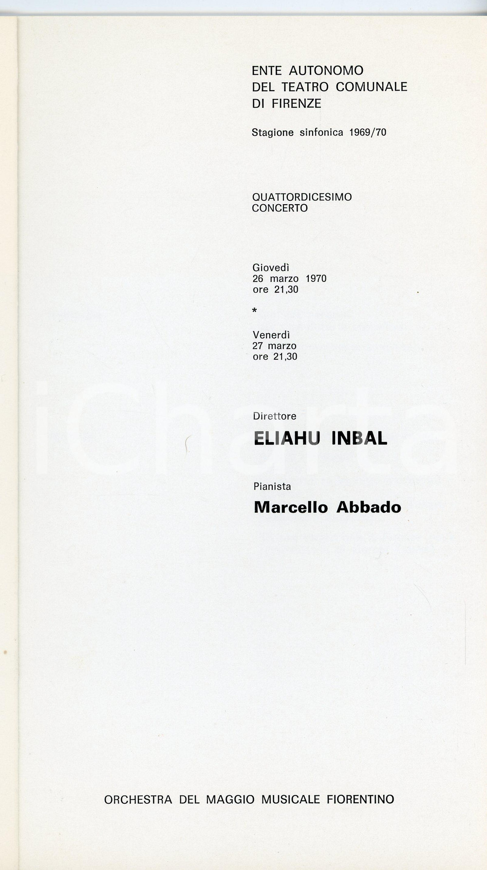 Libro, pubblicazione d epoca 1970 FIRENZE Teatro Comunale Concerto Eliahu INBAL Marcello ABBADO Pubblicazione 1